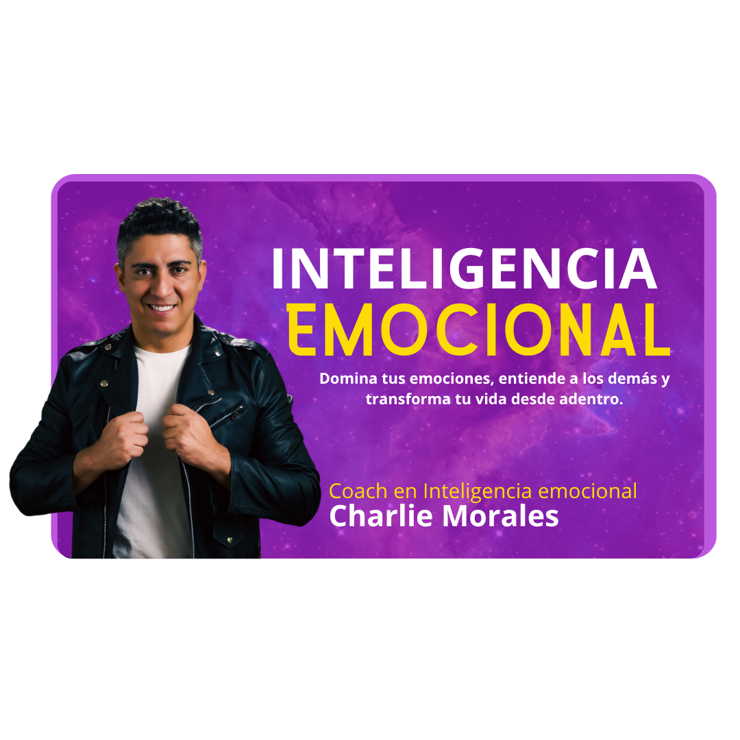 Diplomado en Inteligencia Emocional / Coach Charlie Morales