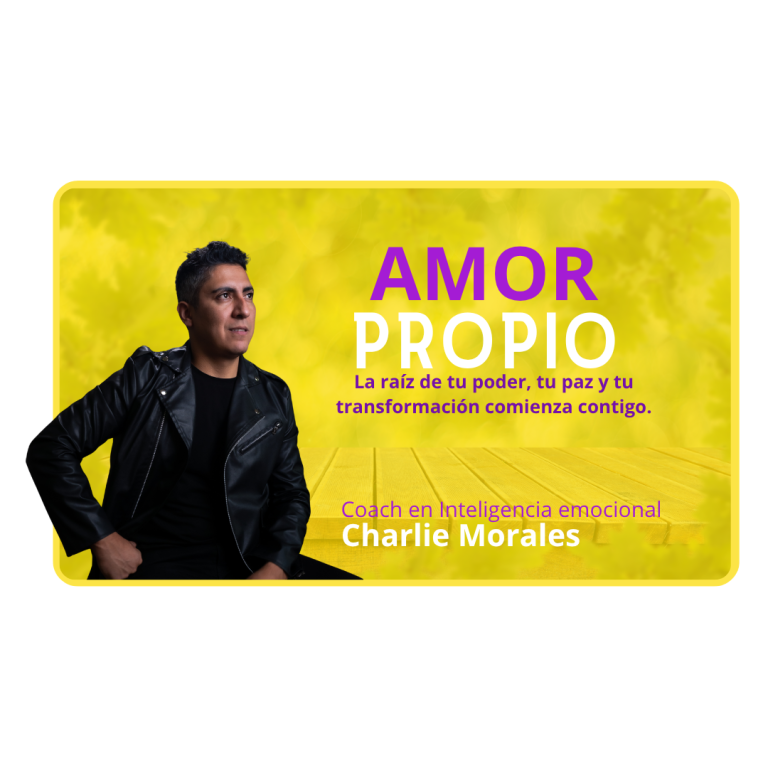 Programa AMOR PROPIO / Charlie Morales